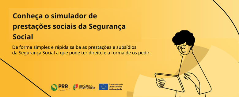 Conheça o simulador de prestações sociais da Segurança Social